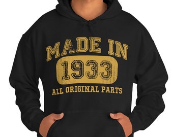 Vintage 1933 Hooded Sweatshirt - 91st Birthday Gift for Him or Her - Made in 1933 - 91 Years Old