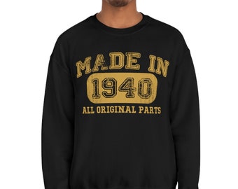 Vintage 1940 Sweatshirt for 84th Birthday - Made in 1940 Custom Gift for Women and Men