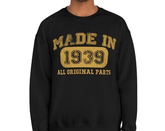 1939 Birthday Vintage Sweatshirts - 85 Year Old Gift for Men and Women - Custom Made in 1939