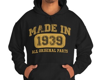 1939 Birthday Gift Hooded Sweat - Vintage 85th Birthday Hoodie for Men  Women Made in 1939 85 Years Old