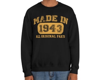 1943 Birthday Gift, Vintage Born in 1943 Sweatshirts for women men, 81st Birthday Made in 1943 Sweatshirt Custom Birthday 81 Year Old