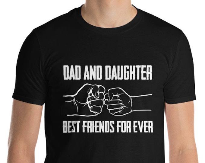 Dad & Daughter Best Friends For Ever Short-Sleeve T-Shirt