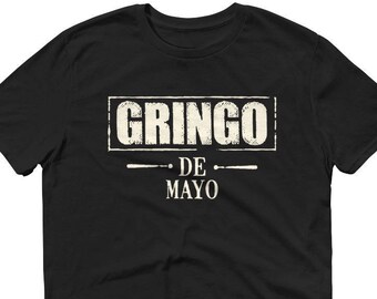 Gringo de mayo t-shirt - cinco de mayo party shirt