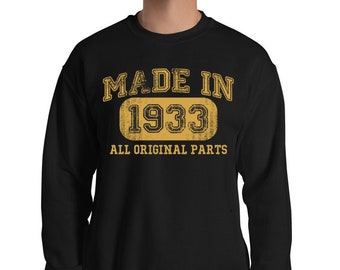 1933 Birthday Sweatshirt for Men and Women - Vintage 91st Birthday Gift - Custom Made in 1933 Sweatshirt