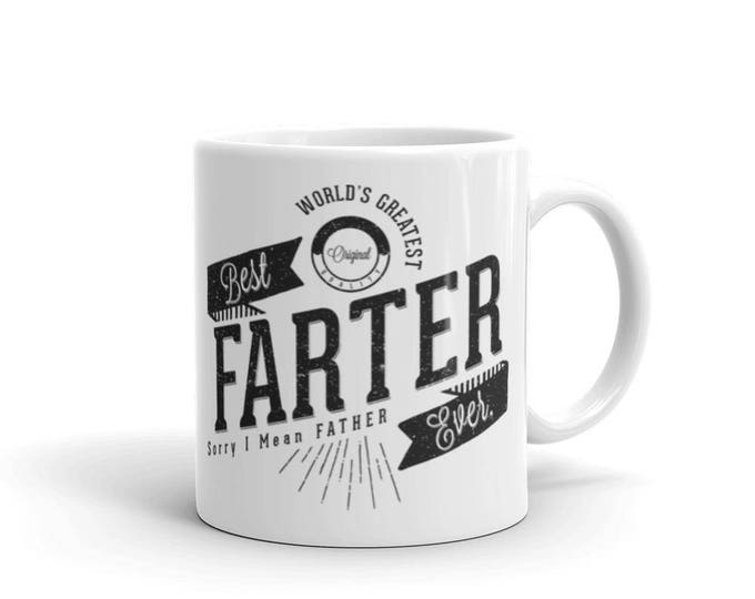 World's Greatest Farter, I mean father dad gift Coffee Mug, gifts for dad, dad mug, gift from son, funny mug, funny dad mug, gift for father