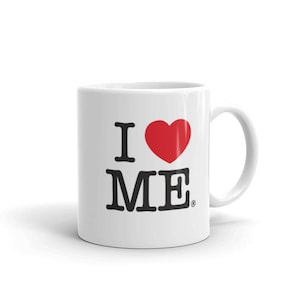 I Love Me Coffee Mug: Self-Care Gift