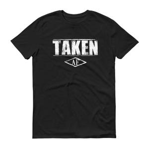 Taken AF Shirt: Funny Newlywed Gift, Partner Tee