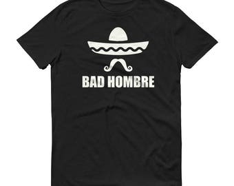 Bad Hombre t-shirt