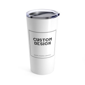 Personalized Tumbler with Custom Quote Name Hot and Cold Beverage Travel Mug 20oz