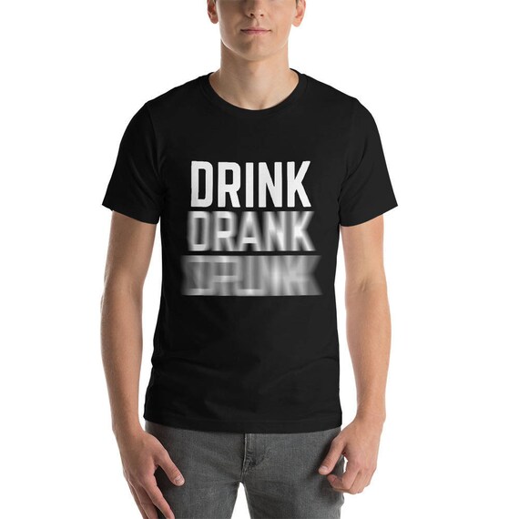 Drink Drank Drunk Shirt Drinking shirt for st patrick's | Etsy