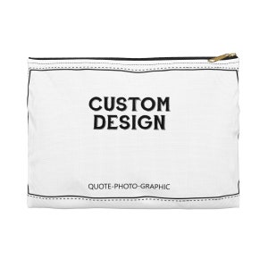 Personalized Accessory Pouch Custom Makeup Bags pencil case customizable Customize With your photo Logo Graphic custom text quote image 5