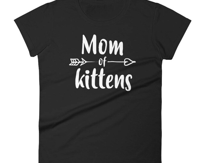 Mom of Kittens t-shirt - Gift for cat lovers cat owners, cat lover, cat mom gift, cat shirt, cat mom shirt, cat mama, funny cat gift