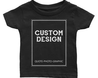 Personalized Infant Cotton Jersey Tee  Customize With your photo - Logo - Graphic custom text quote