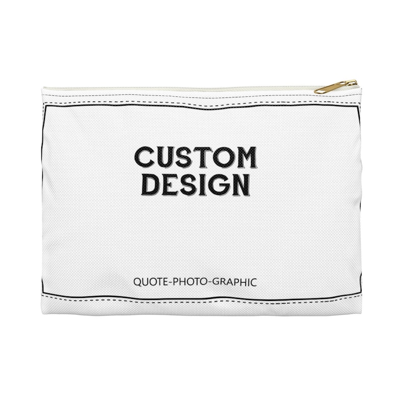 a white cosmetic bag with the words custom design printed on it