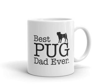Pug gift, Best PUG Dad Ever Coffee Mug, ug mug, pug dad gift, pug gifts, pug lover gift, pug lover, pug coffee mug, pug dog, pug life,