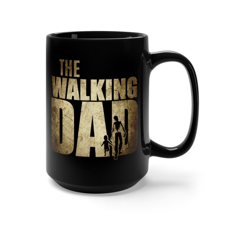 The Walking Dad Father's day gift Coffee Mug, new daddy mug, new dad, dad gifts, dad to be mug, gift for new dad, new daddy gift 15 Fluid ounces