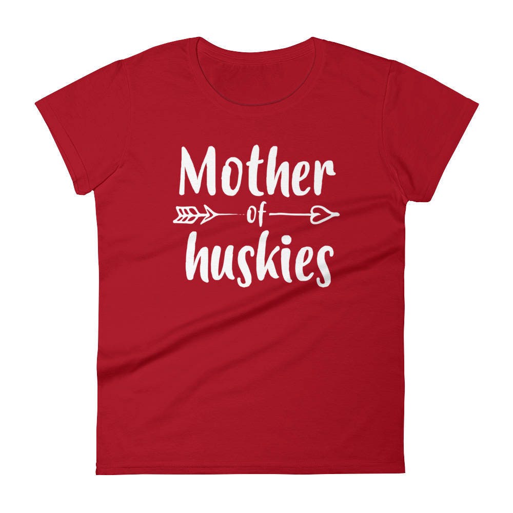 Mother of huskies shirt Clearance