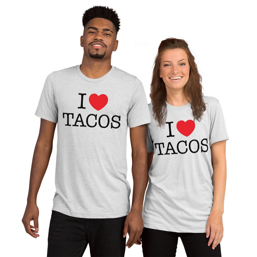 I Love Tacos T-Shirt I Love Tacos T-Shirt