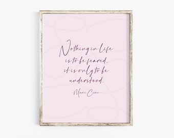 Marie Curie, Nothing in life is to be feared, Graduation Gift, Famous Women, Quote Print, Science Teacher Gifts