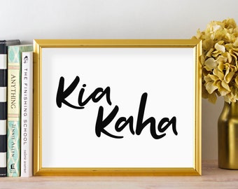 Kia Kaha, Stay Strong Printable, New Zealand Maori Phrase, Instant Download, Motivational Poster, Minimalist Wall Art Definition Print