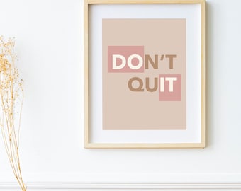 Don't Quit. Do It Motivational Print, Office Wall Art (Digital Download)