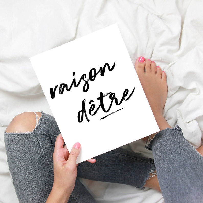 French Saying Printable, Raison D'etre, Reason for Being, Instant