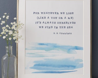 ee cummings, Poem Printable, For Whatever We Lose, Find in the Sea, Blue Watercolor Beach Decor, Poetry Quote
