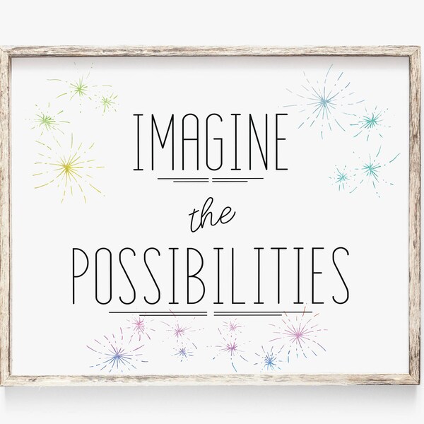 Imagine the Possibilities, Printable Wall Art, Use Your Imagination, Inspirational Quote, Instant Download