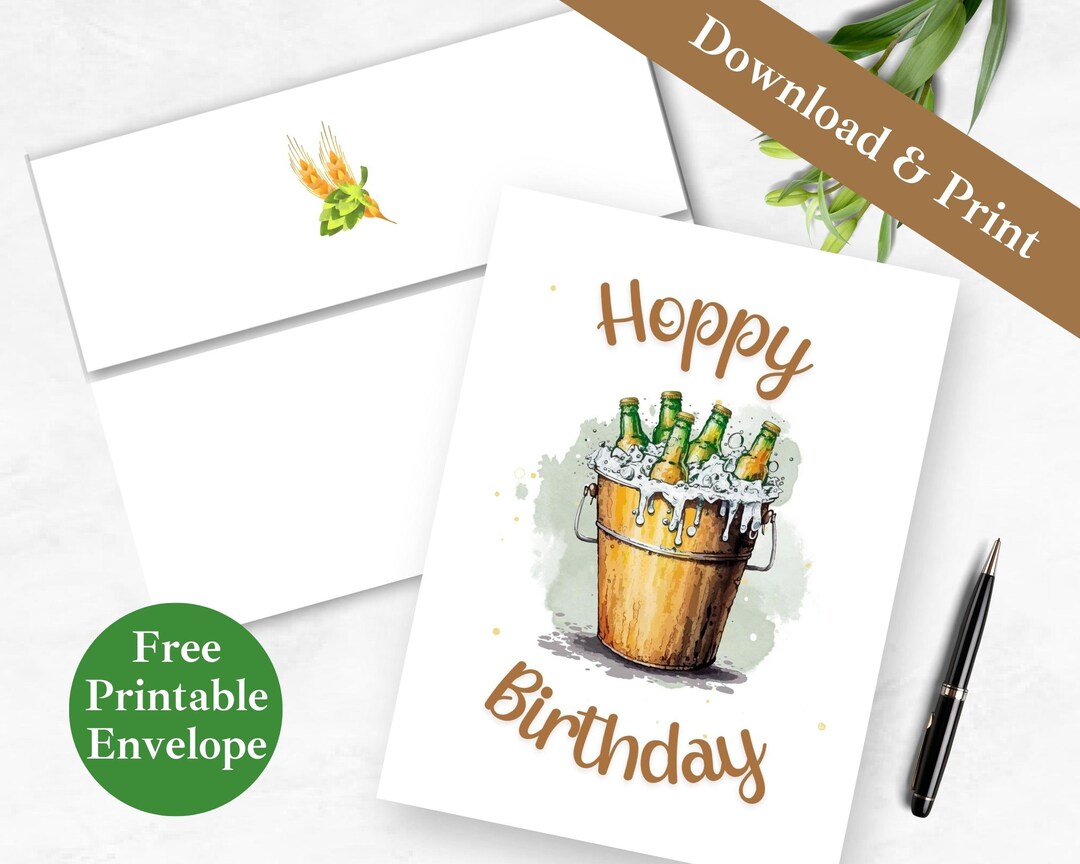 Beer Birthday Printable Greeting Card and Envelope Hoppy Birthday ...