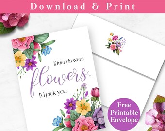 Friendship Printable Greeting Card and Envelope for Friend INSTANT DOWNLOAD Floral I'd Pick You Card Thinking of You Digital Card Template