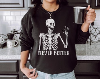 trying my best skeleton | SWEATSHIRT halloween