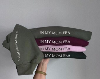 In my mom era | names on sleeve customized sweatshirt