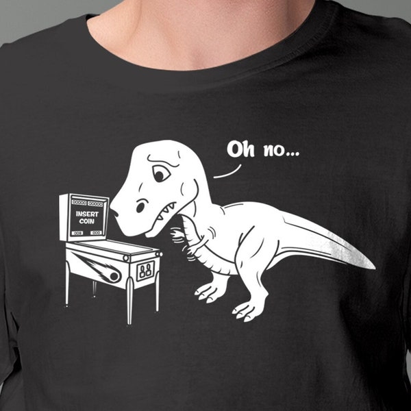 Dinosaur Pinball T-Shirt | T-Rex Can't Reach The Pinball Machine | Original Pinball Shirt | Dinosaur Shirt Or Pinball Gift | Epic Game Wear