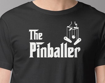 Pinball T-Shirt | "The Pinballer" | Pinball Shirt Looks Like Godfather Movie Poster | Original Pinball Shirt Design | Epic Game Wear