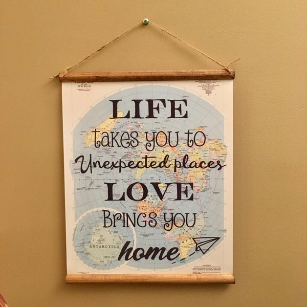 11x14 Hanging 13. Life takes you to unexpected places love brings you home- hand typography on 1967 atlas poster print -rounded wooden rails