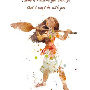 May include: Watercolour painting of a woman with long brown hair holding a paddle. The quote "There is nowhere you could go that I won't be with you" is written above her.