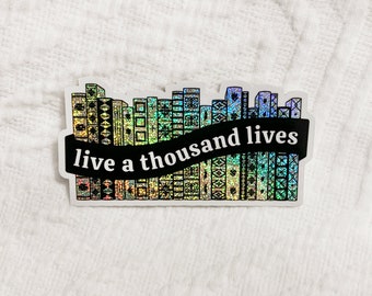 Live a Thousand Lives Vinyl Sticker — Book Spines Sticker  — Bookish Sticker