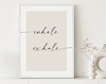 Inhale Exhale Art Print, Yoga Printable Quotes, Motivational Wall Decor, Relaxation Quote Print, Wall Art Prints Trendy Neutral