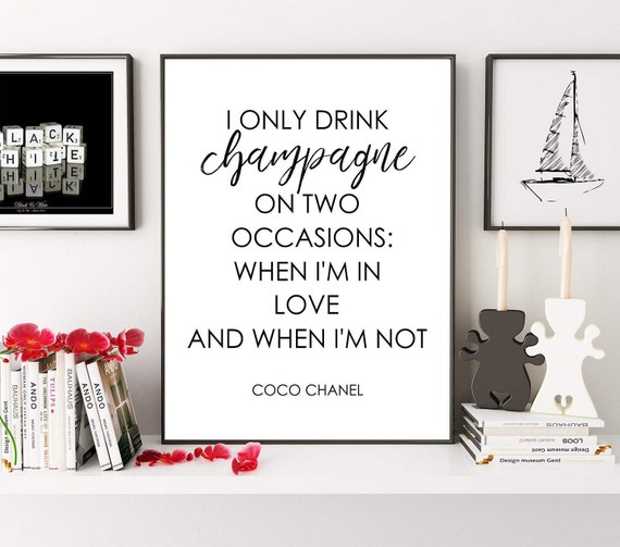 Coco Chanel Zitat Ich Trinke Nur Champagner Auf Zwei Gelegenheiten Coco Chanel Print Modezitat Inspirierendes Zitat Digitaldruck