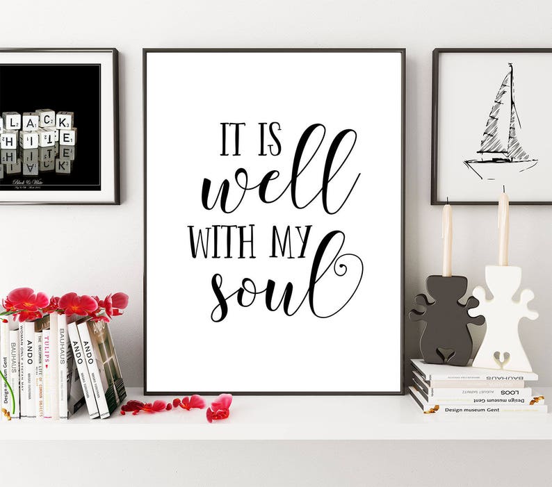 It Is Well With My Soul Scripture Print Bible Verse Art Etsy