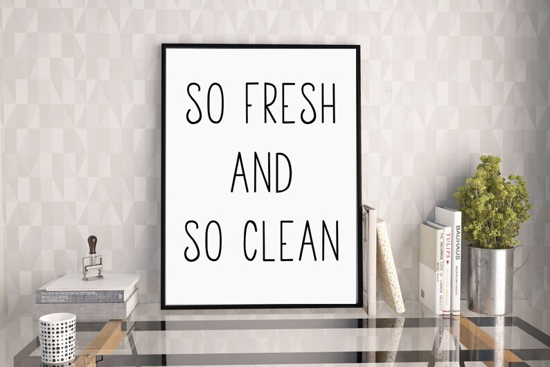 So Fresh And So Clean Bathroom Printable Bathroom Quote Etsy