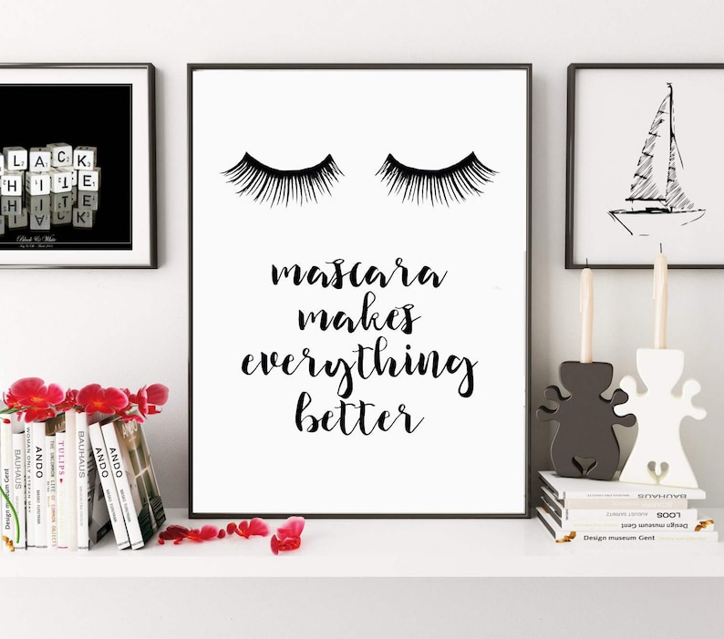 Fashion Print Eyelashes Print Makeup Print Beauty Quote Makeup Quote Bathroom Art Lashes Poster Mascara Makes Everything Better