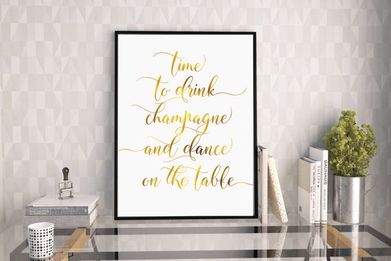 Citation De Temps A Boire Du Champagne Et Danse Sur La Table Etsy Citation De Temps A Boire Du Champagne Et Danse Sur La Table Etsy
