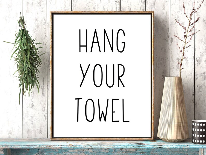 Hang Your Towel Bathroom Sign Bathroom Rules Bathroom Etsy