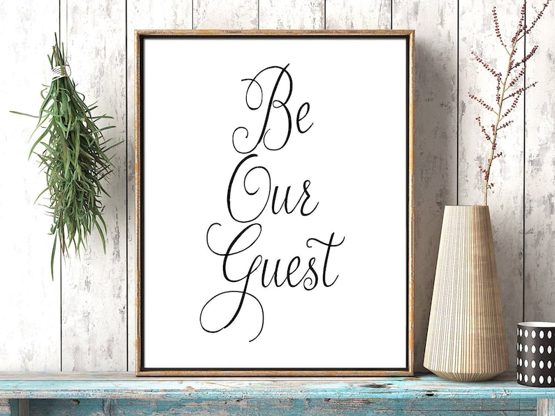 Be Our Guest Home Print Poster Sign Print Etsy