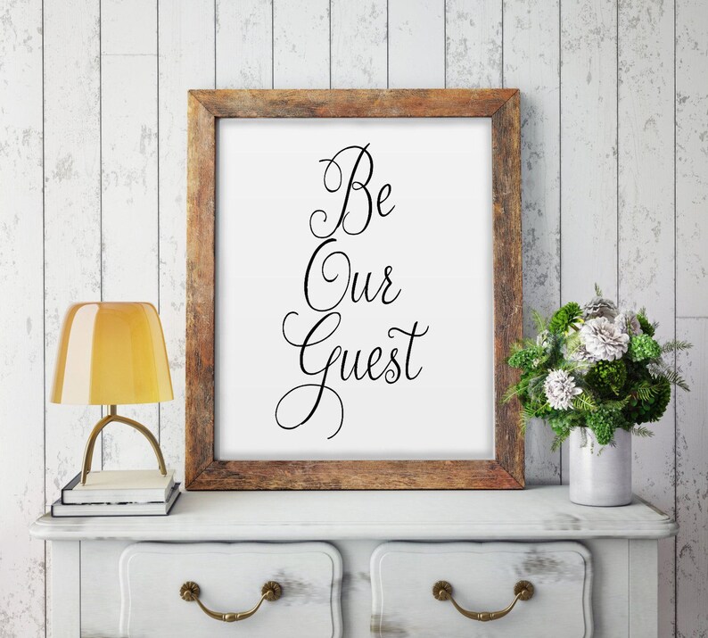 Be Our Guest Home Print Poster Sign Print Etsy