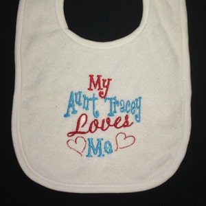 My Aunt (name) Loves Me custom embroidered bib