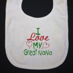 I love my Great Nana custom embroidered bib