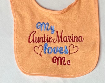 name Loves Me custom embroidered bib Aunt