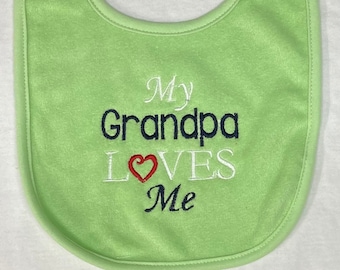 My Grandpa Loves Me custom embroidered bib